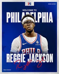 Philadelphia 76ers Sign Reggie Jackson